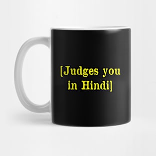 Judges you in Hindi Mug